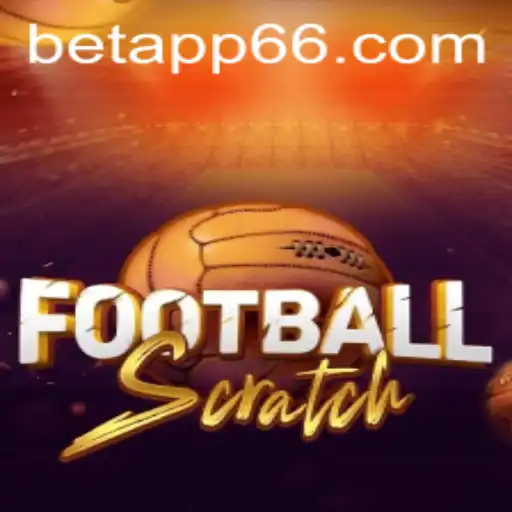 FootballScratch: The Ultimate BetApp Experience